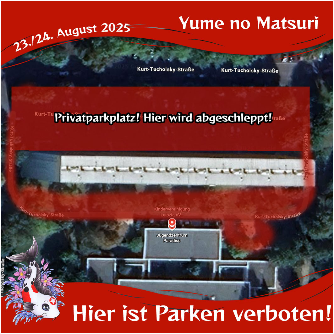 Yume no Matsuri Parkverbot